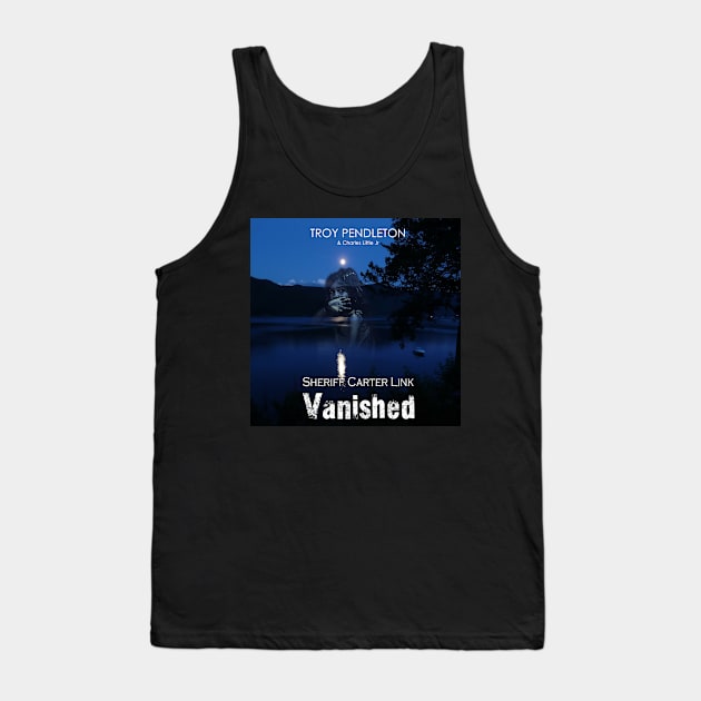 Sheriff Carter Link: Vanished Tank Top by Pendleton Goodies